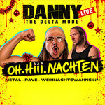 Danny The Delta Mode - Oh.Hiii.Nachten 2026
